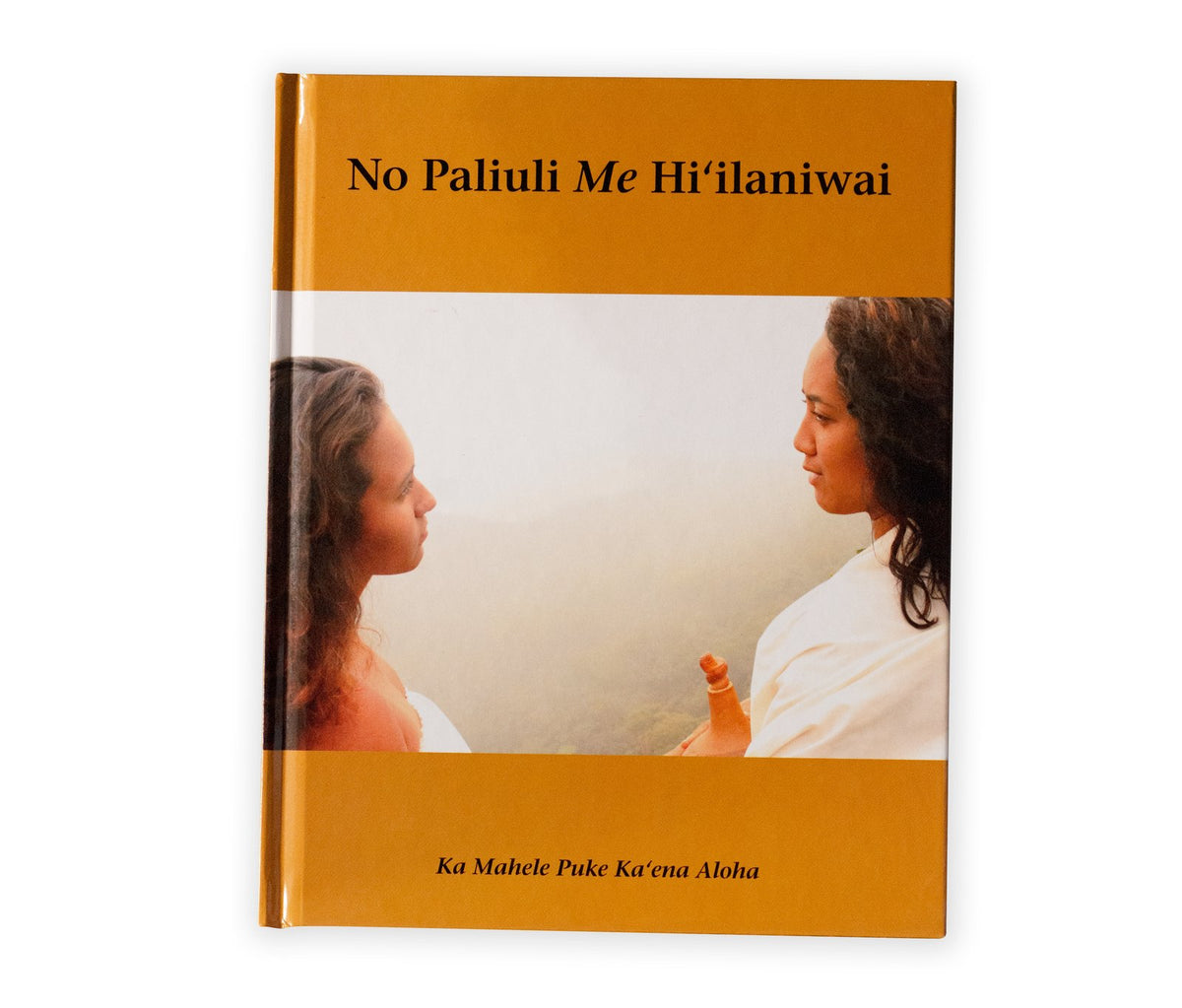Hiohia: Ka Mahele Puke Aloha Kaena Book Series